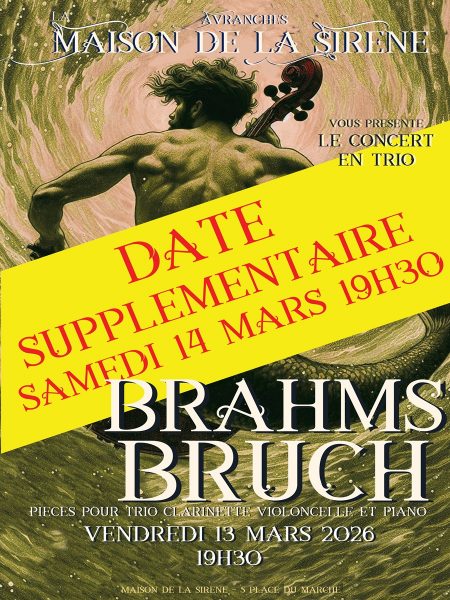 Concert « Trio brahms et bruch » – date supplémentaire