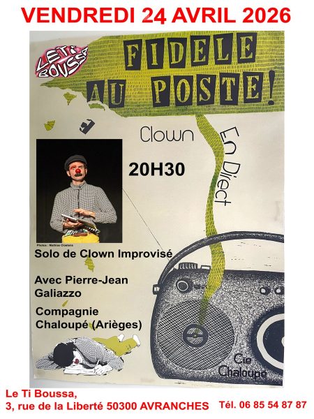 Spectacle « Fidèle au poste »